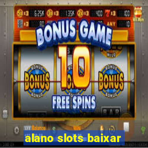 alano slots baixar